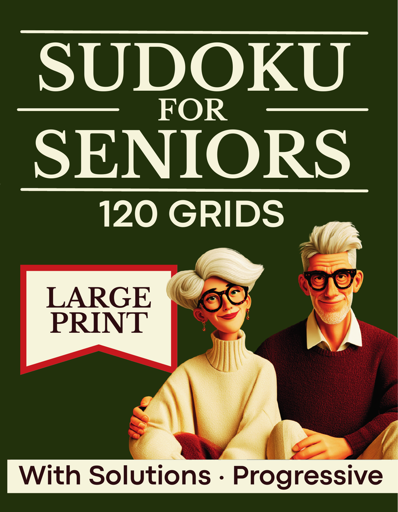 Sudoku for Seniors — 120 Progressive Grids